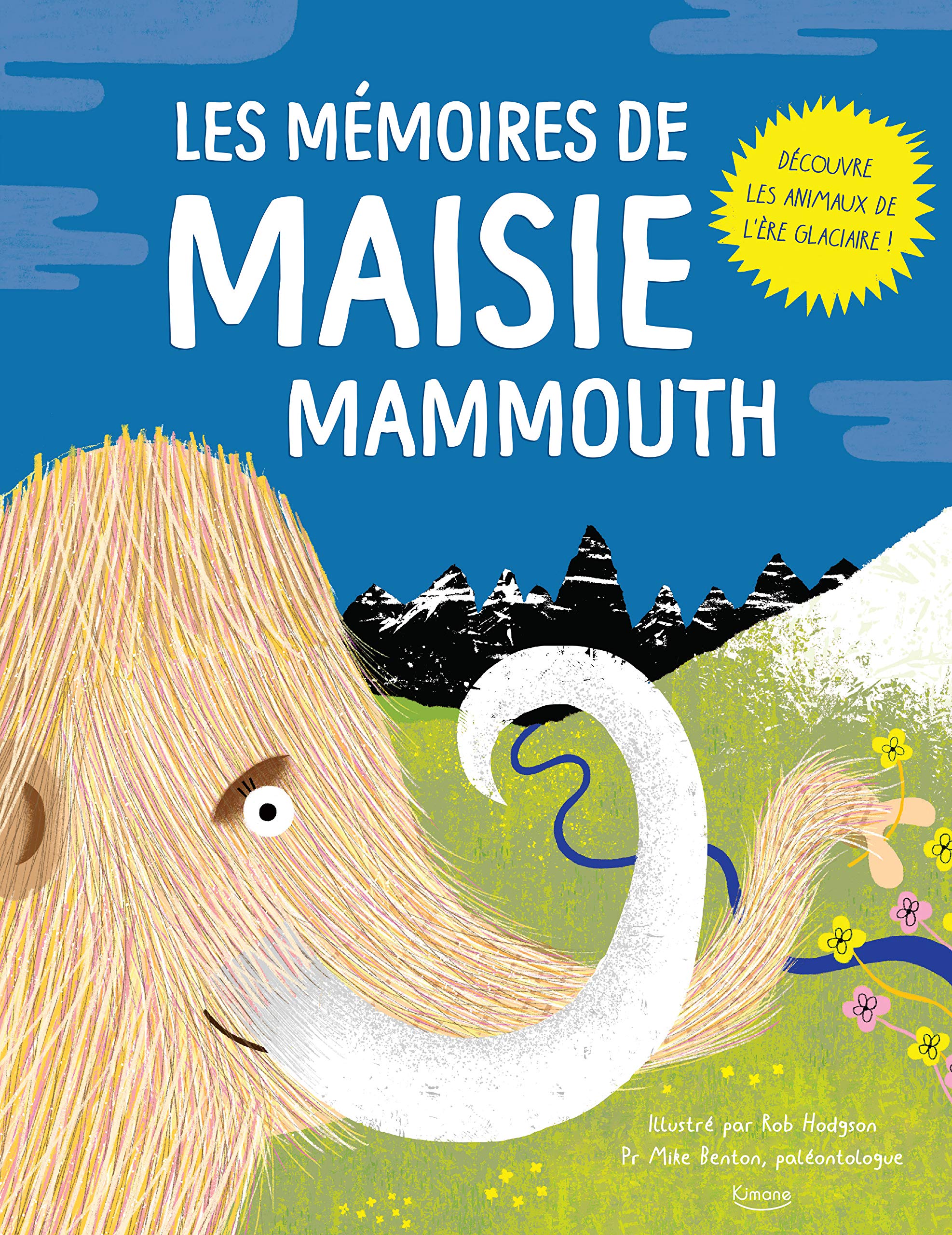 Les mémoires de Maisie Mammouth : Découvre les animaux de l'ère glaciaire book