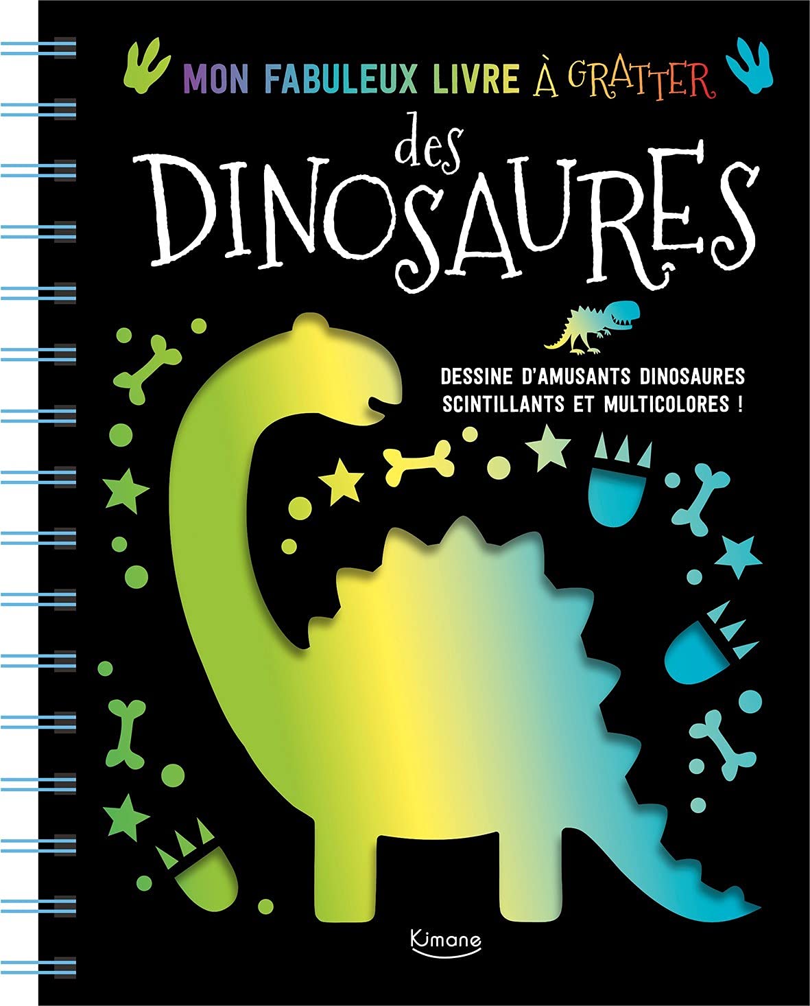 Mon fabuleux livre à gratter des dinosaures : Dessine d'amusants dinosaures scintillants et multicolores ! book