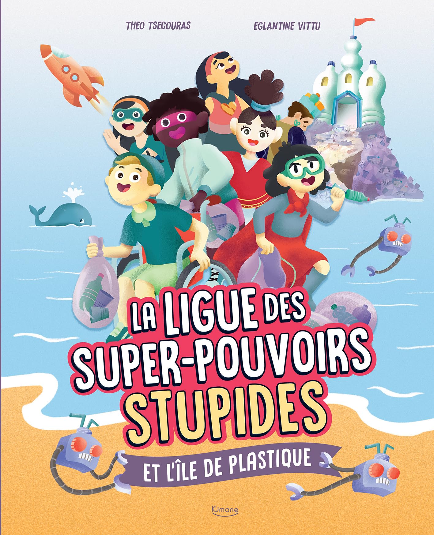 LA LIGUE DES SUPER-POUVOIRS STUPIDES ET L'ÎLE DE PLASTIQUE book