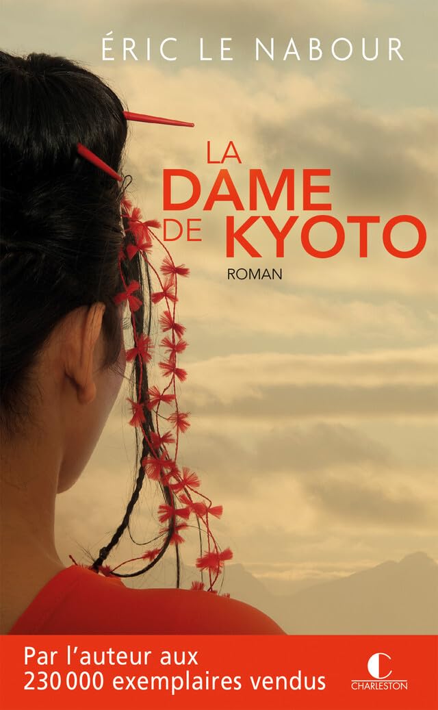 La dame de Kyoto: Par l'auteur aux plus de 50 000 exemplaires vendus book