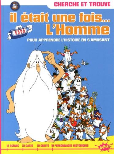 Il était une fois l'homme : cherche et trouve Contemporary literature