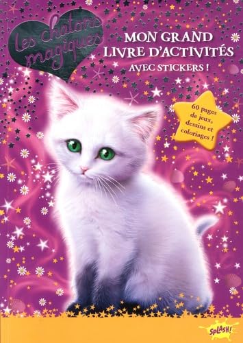 Les chatons magiques: Mon grand livre d'activités avec stickers ! book