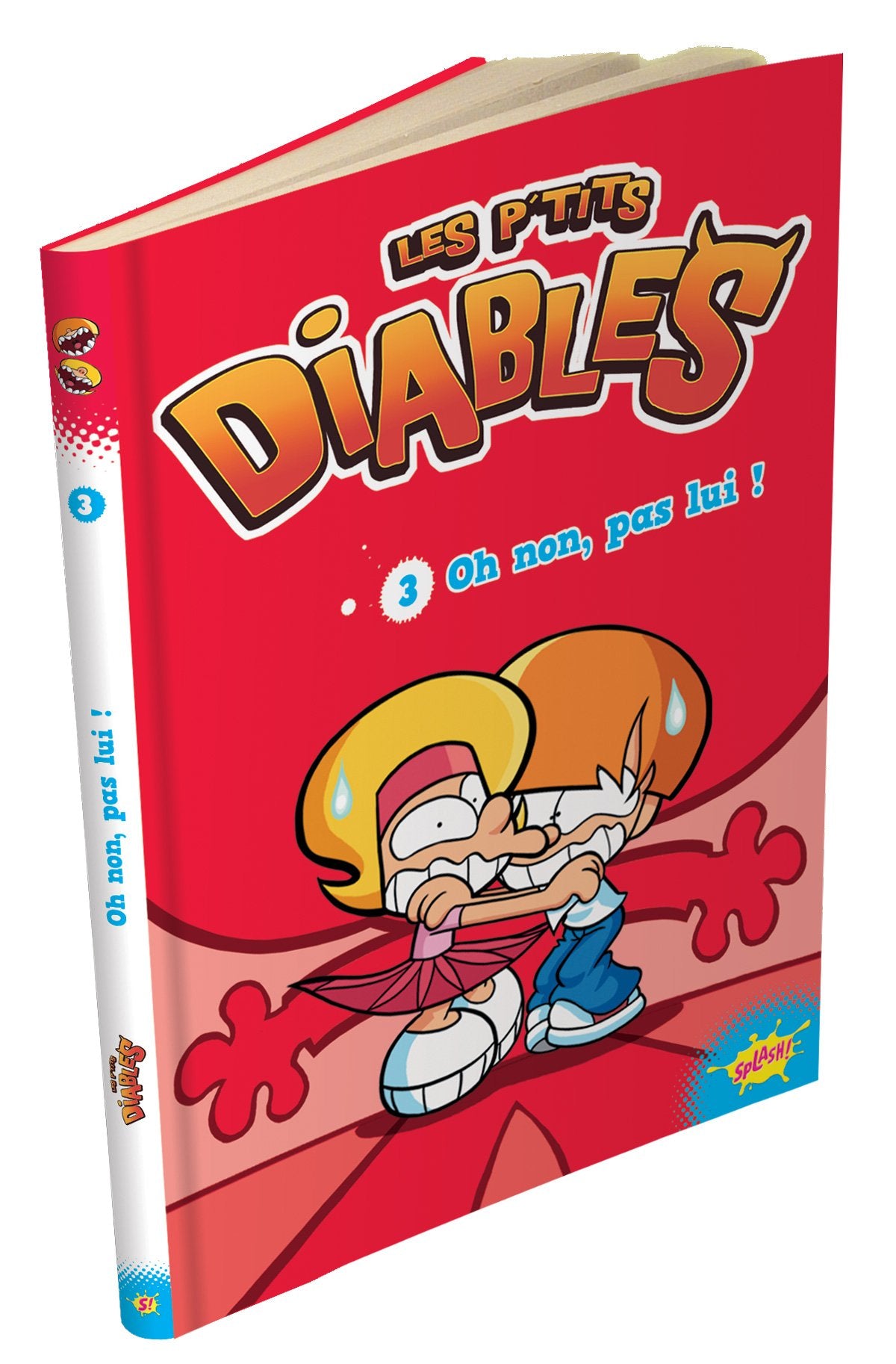 Les P'tits diables - tome 3 Oh non, pas lui ! (03) book