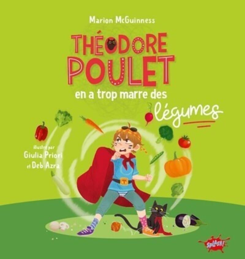 Théodore Poulet en a trop marre des légumes book