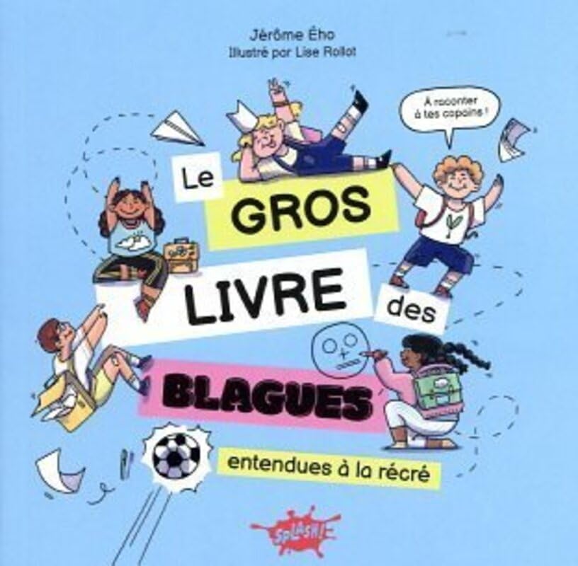 Le Gros livre des blagues entendues à la récré book