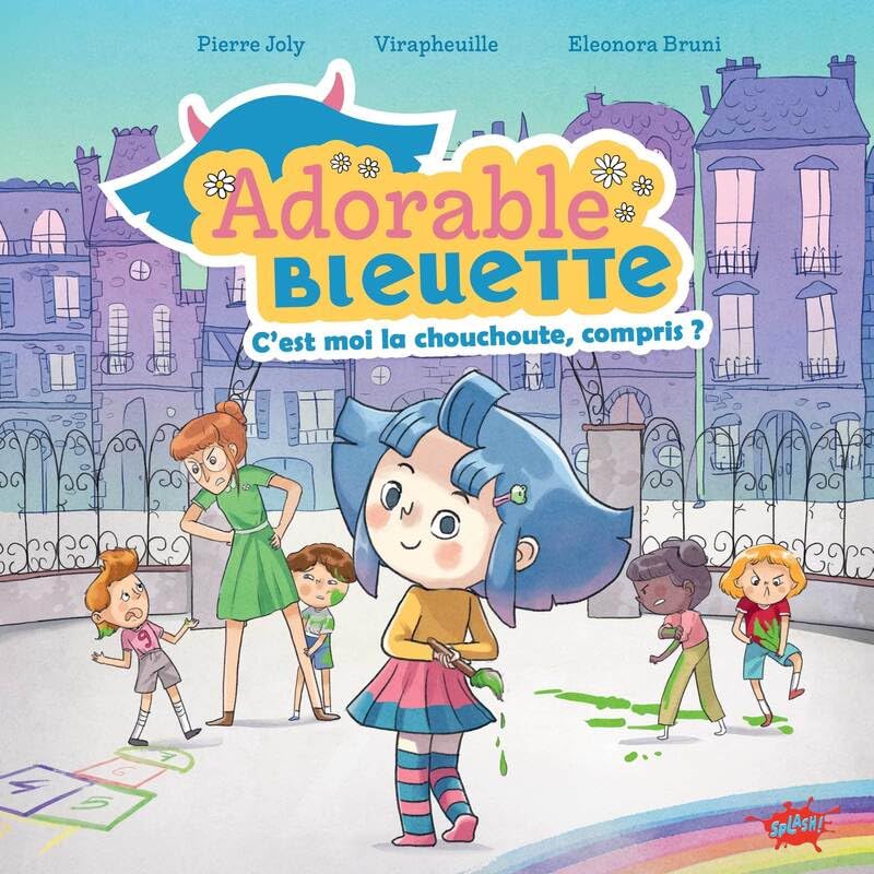 Adorable Bleuette - Tome 1 C'est moi la chouchoute, compris ? Living & Furnishing