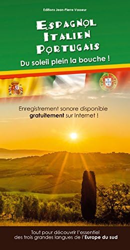 Espagnol, italien, portugais : Du soleil plein la bouche! Foreign Languages ​​& Dictionaries