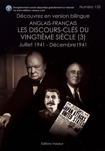 Les discours-clés du vingtième siècle : Volume 3, Juillet 1941 - décembre 1941 book