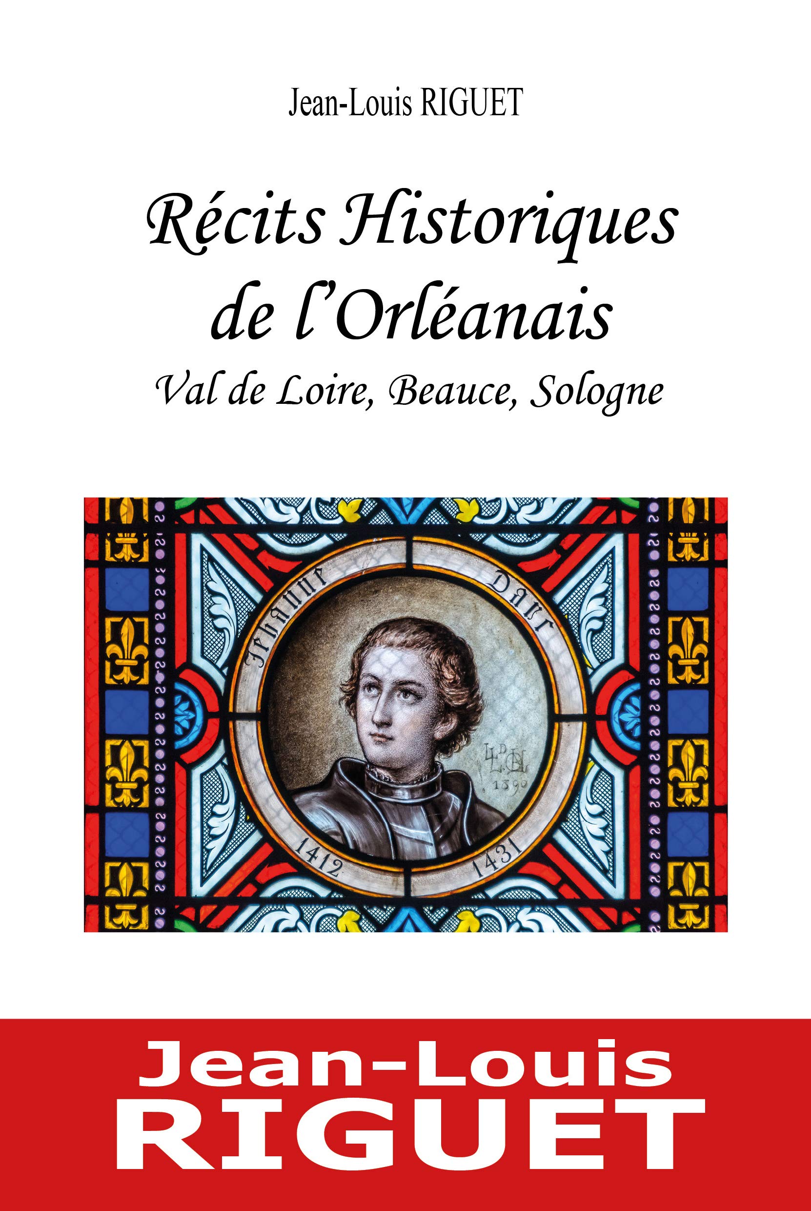 Recits historiques de l'orleanais - val de loire, beauce, sologne book