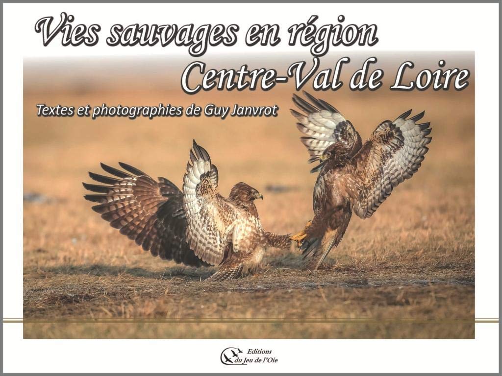 Vies sauvages en région Centre-Val de Loire book