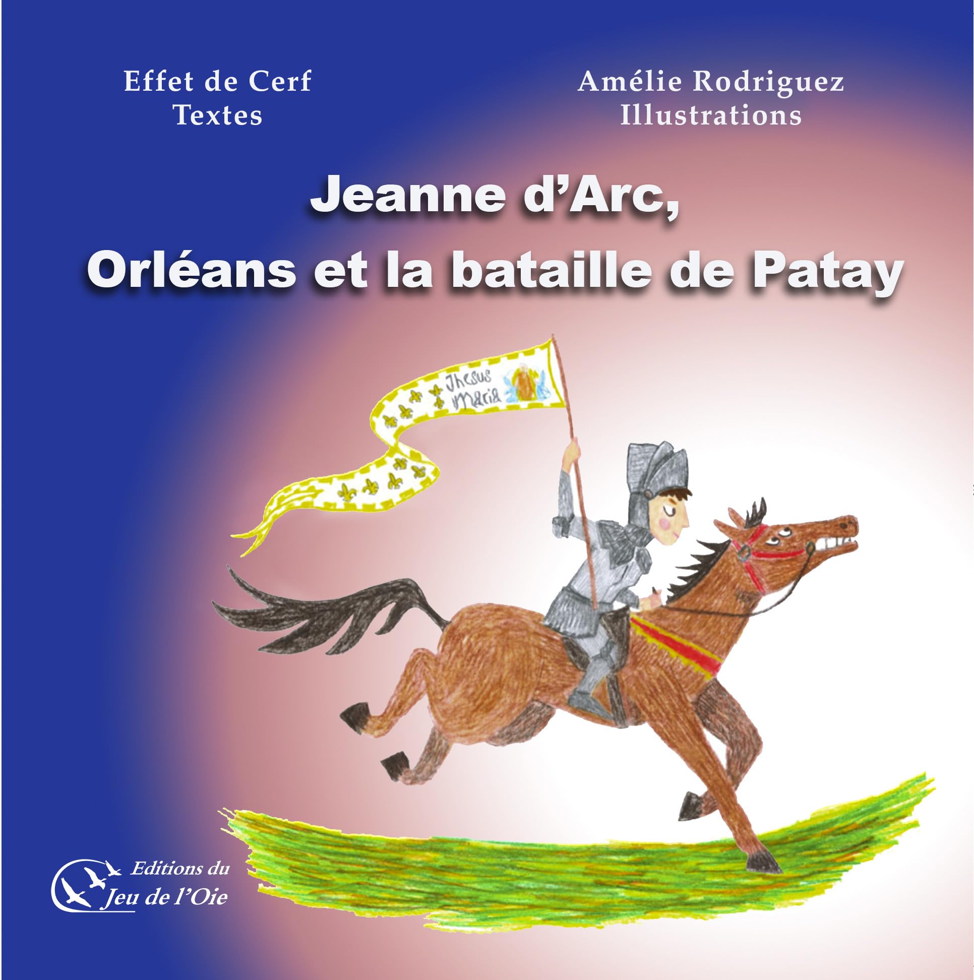 Jeanne d'Arc, Orléans et la bataille de Patay book