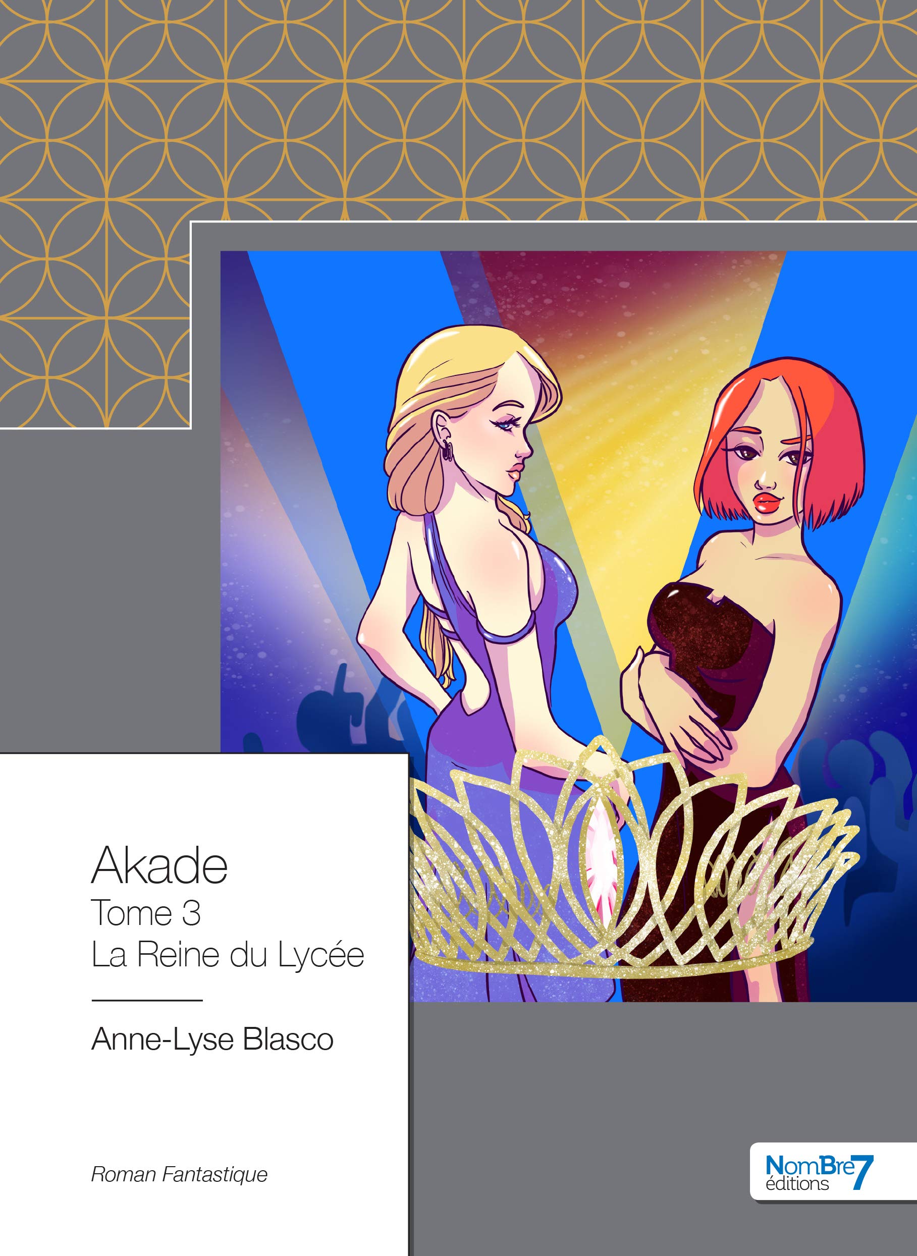 La Reine du Lycée - Akade T3 Novels & Short Stories