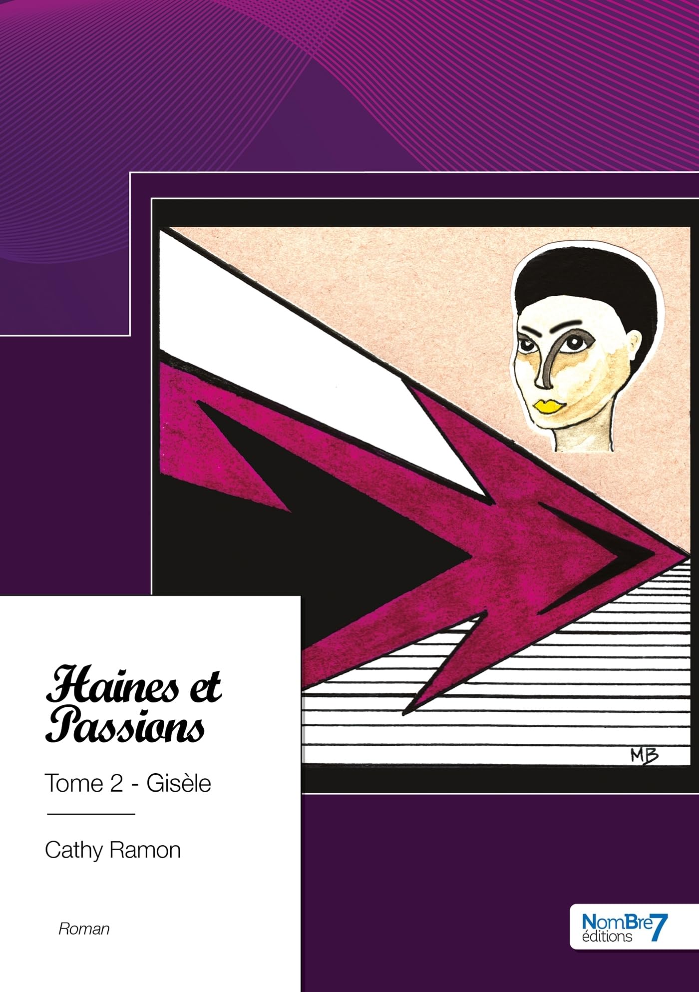 Haines et Passions - Tome 2: Gisèle Contemporary literature