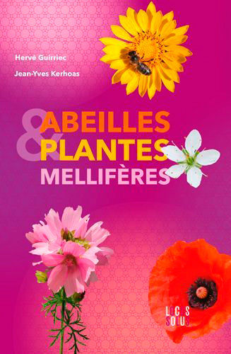Abeilles et plantes mellifères : botanique, histoire, légendes book