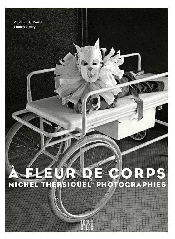 A Fleur de corps: Photographies de Michel Thersiquel book