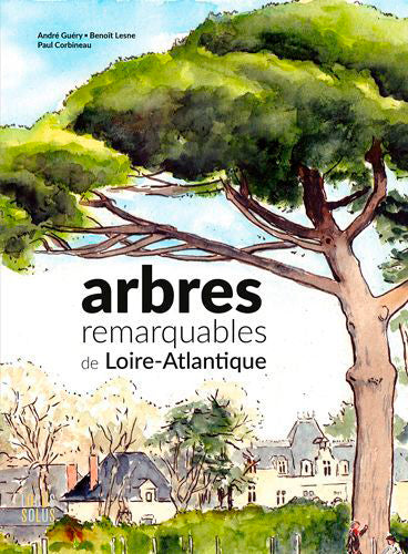 Arbres remarquables de Loire-Atlantique book