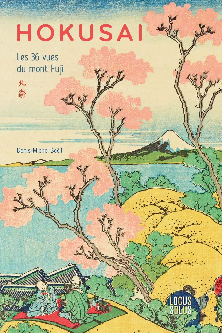 Hokusai: Les 36 vues du mont Fuji book