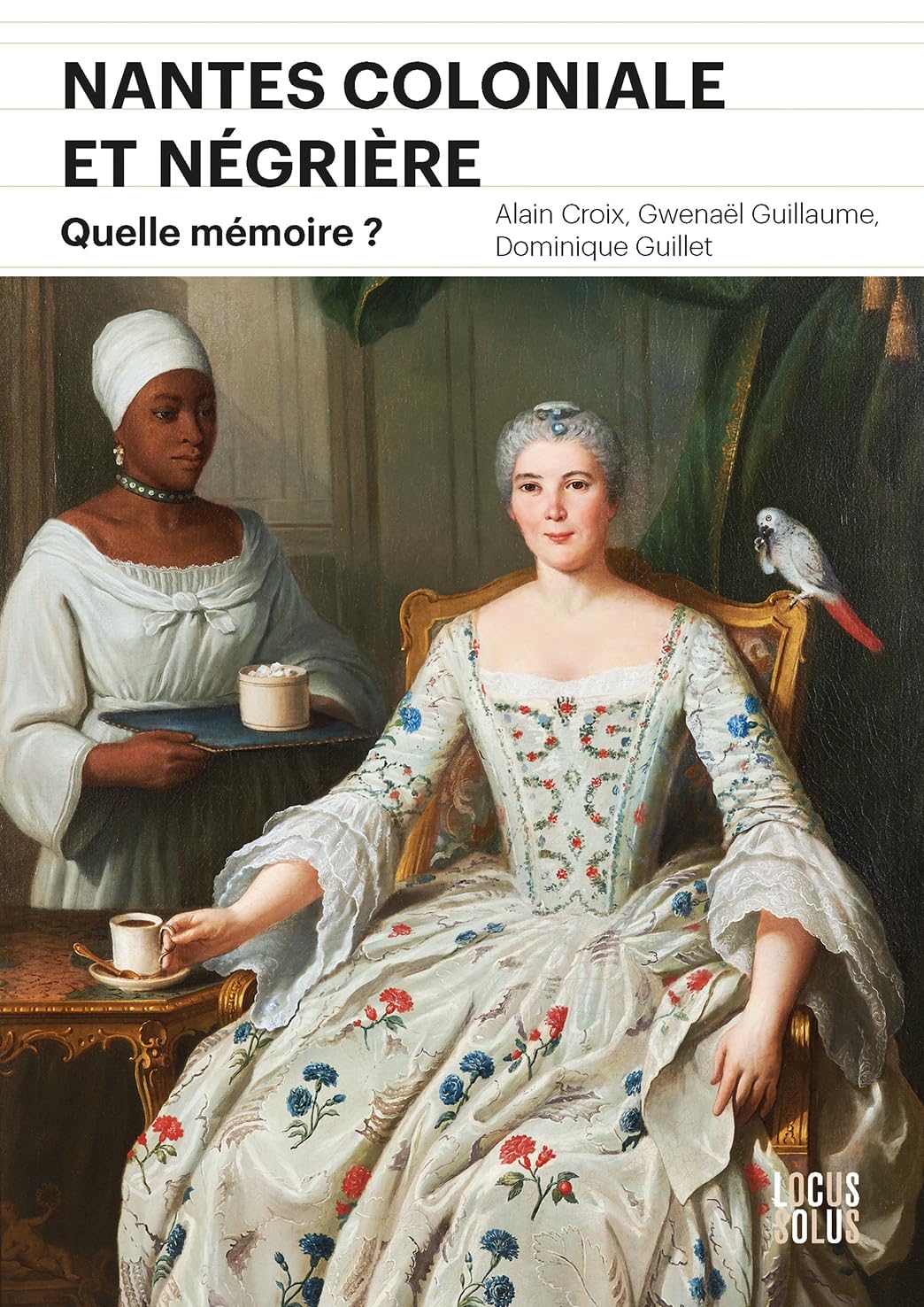 Nantes coloniale et négrière: Quelle mémoire ? Politics & History