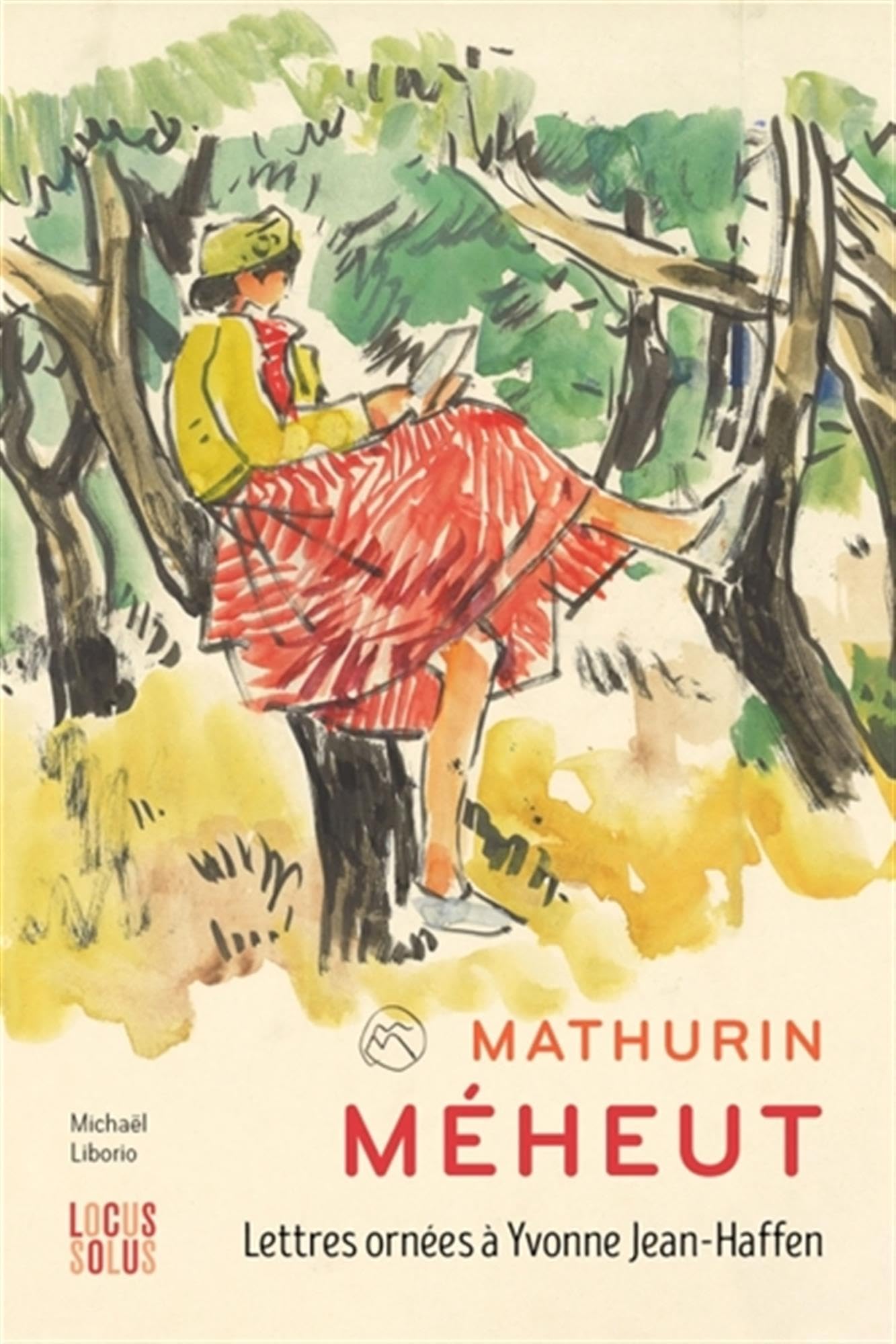 Mathurin Méheut: Lettres ornées à Yvonne Jean-Haffen book