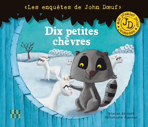 John Doeuf: dix petites chèvres: Les enquêtes de John Doeuf Children's books