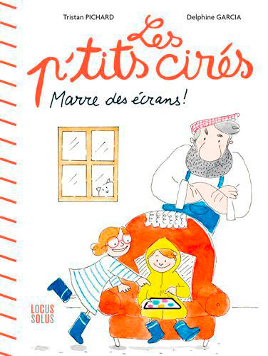 Les p'tits cirés. Marre des écrans ! book