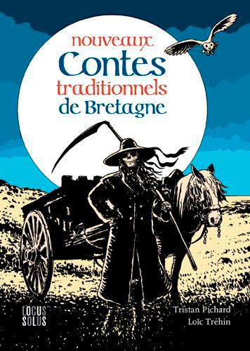 Nouveaux contes traditionnels de Bretagne Fairy Tales & Legends