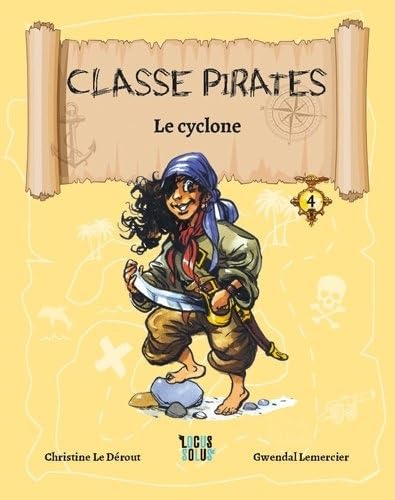 Le Cyclone - Classe Pirates: Lecycloneclassepiratestom Novels & Short Stories