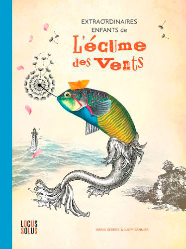 Extraordinaires enfants de l'écume des vents Fairy Tales & Legends