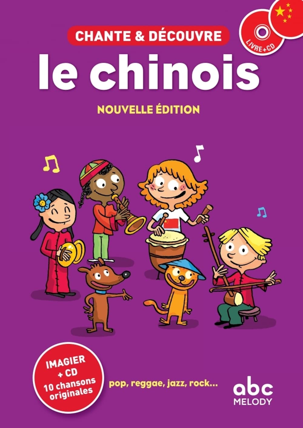 Chante et découvre le Chinois - Livre + CD Novels & Short Stories