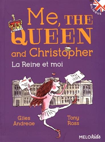La reine et moi/Me, the queen and Christopher Foreign Languages ​​& Dictionaries