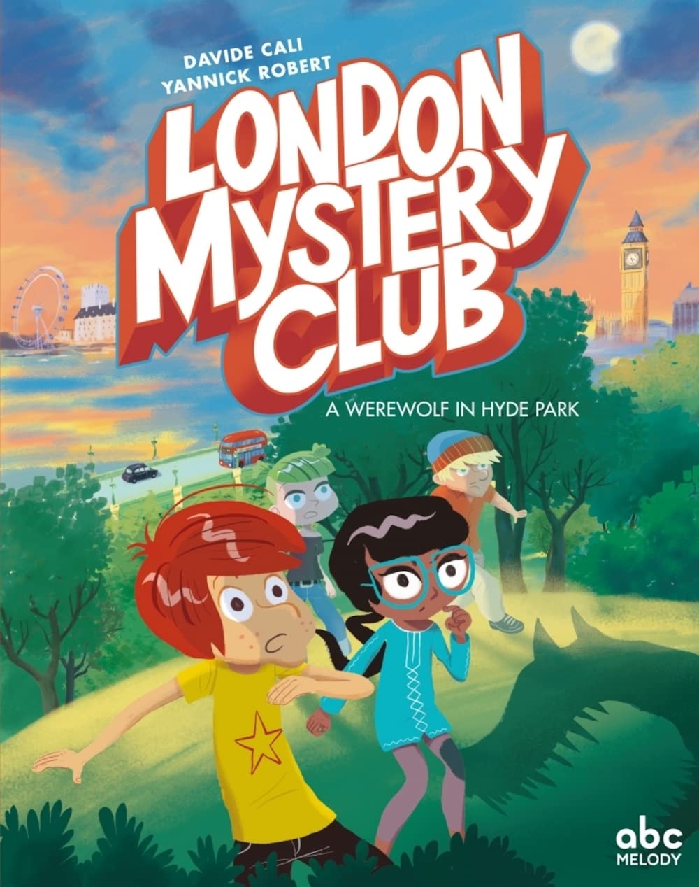 The London Mystery Club - A werewolf in Hyde Park (version anglaise) book