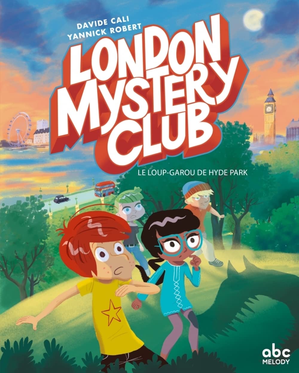 London mystery club T1 - Un loup-Garou à Hyde Park Novels & Short Stories