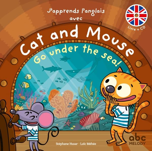 J'apprends l'anglais avec cat and mouse - go under the sea book