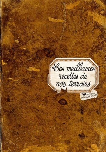 Les meilleures recettes de nos terrroirs Books
