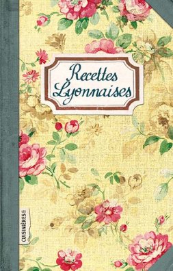 Recettes lyonnaises book