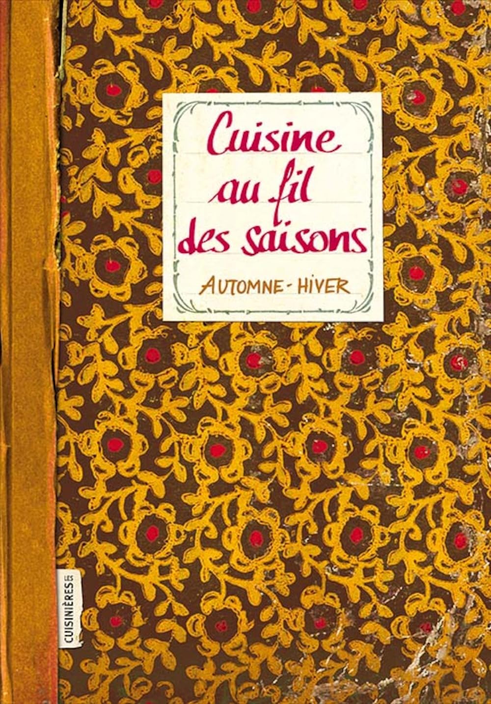 Cuisine au Fil des Saisons - Automne - Hiver Leisure, Home & Garden