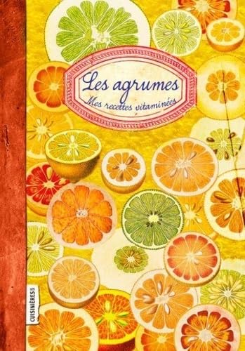 Agrumes: Mes recettes Vitaminées book