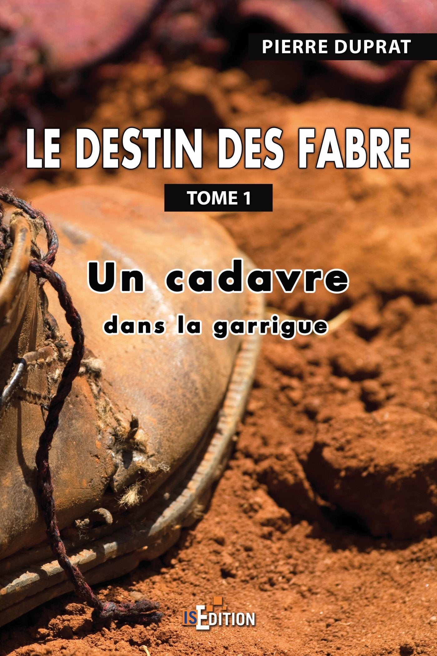 Le destin des Fabre Tome 1: Un cadavre dans la garrigue book