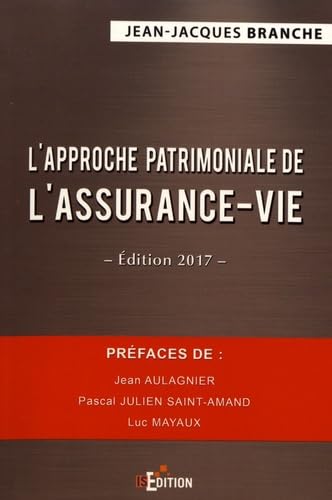 L'approche patrimoniale de l'assurance-vie - Édition 2017 book