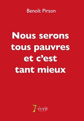 Nous serons tous pauvres et c'est tant mieux book