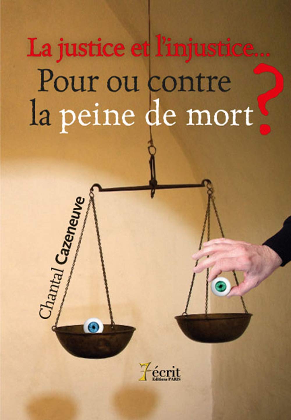 La justice et l'injustice Pour ou contre la peine de mort ? book