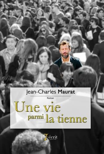 Une vie parmi la tienne book