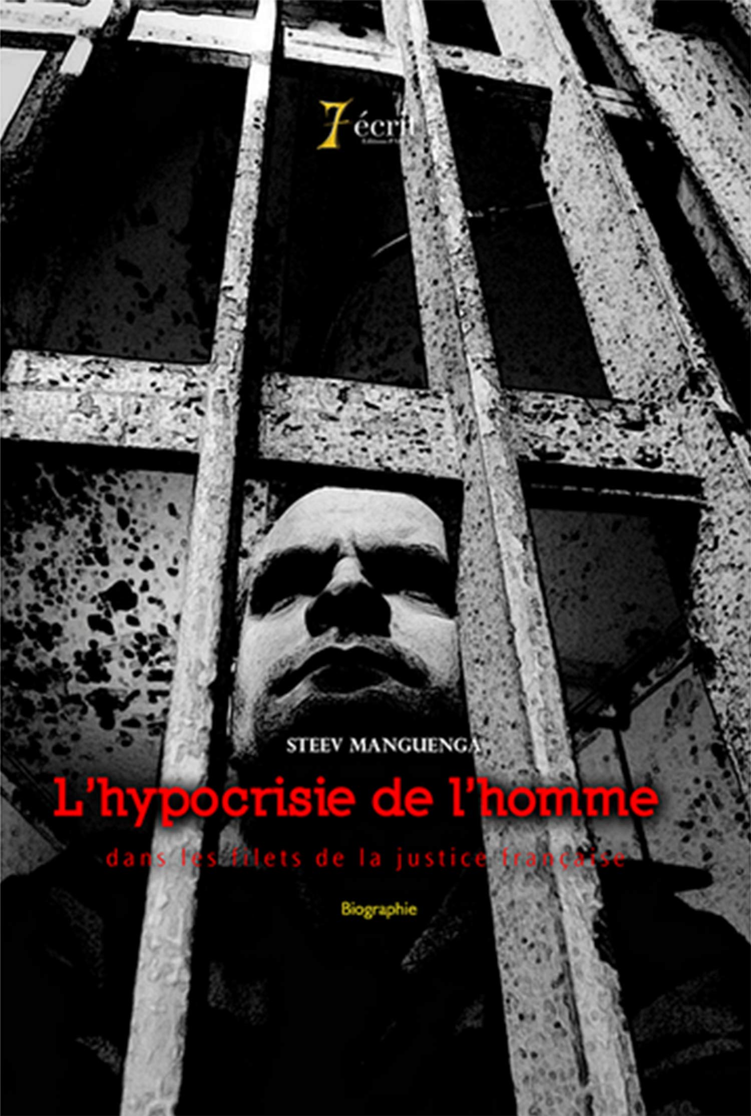 L'hypocrisie de l'homme (dans les filets de la justice française) book