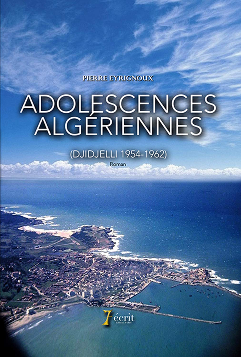 Adolescences algériennes (Djidjelli 1954-1962) Contemporary literature