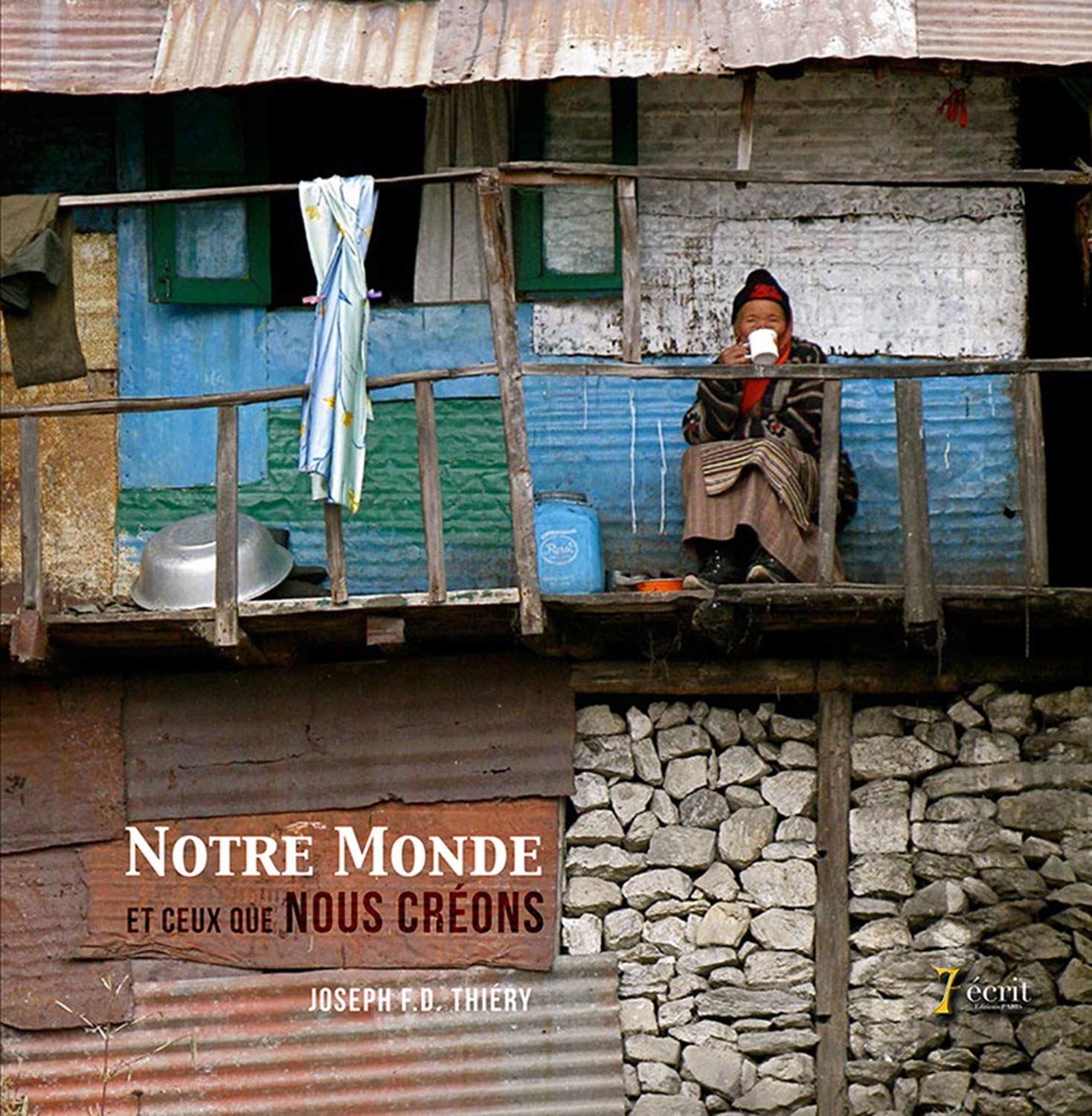 Notre monde et ceux que nous créons book