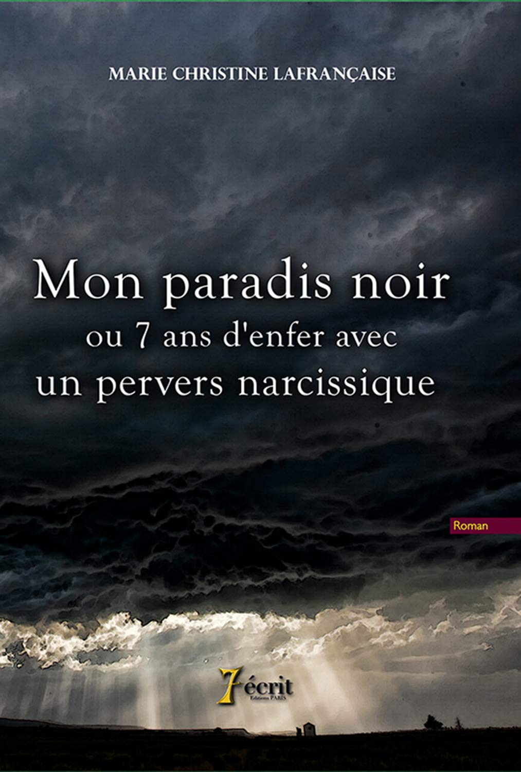 Mon paradis noir ou 7 ans d'enfer avec un pervers narcissique book