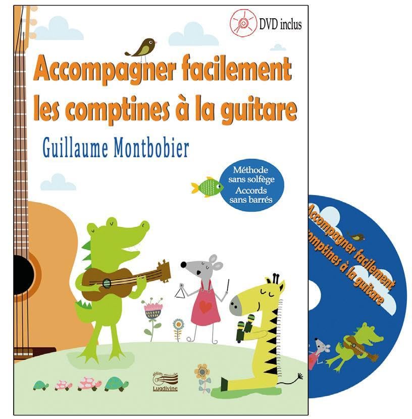 Accompagner facilement les comptines à la guitare: Méthode sans solfège, accords sans barrés Books