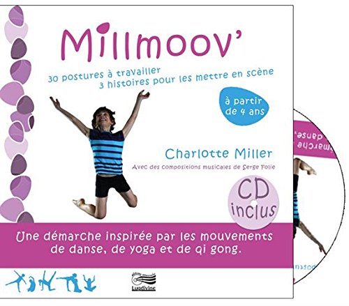 Millmoov': 30 postures à travailler, 3 histoires pour les mettre en scène Books