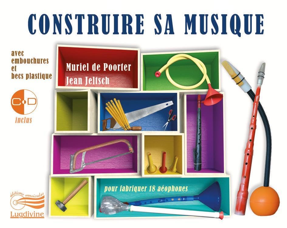 Construire sa musique: Fabriquer des aérophones avec des embouchures et des becs en plastique book