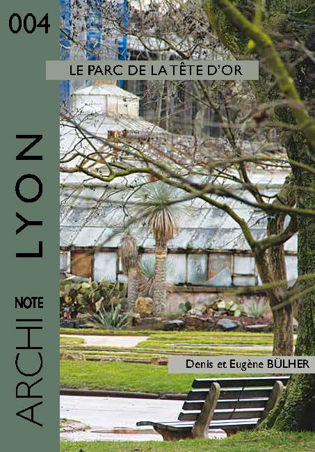 Lyon : le parc de la tête d'or: Denis et Eugène Bülher book